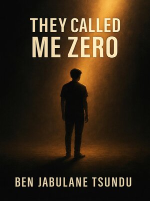 cover image of They Called Me Zero